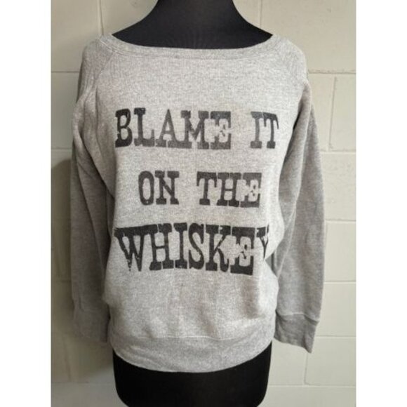 Long Sleeve Gray Pullover Ladies Sweatshirt Size S/M Blame it on the Whiskey - Picture 1 of 5
